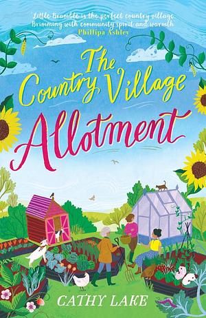 The Country Village Allotment by Cathy Lake