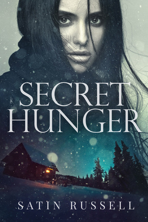 Secret Hunger by Satin Russell