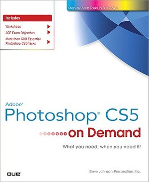 Adobe Photoshop Cs5 on Demand by Perspection Inc, Steve Johnson