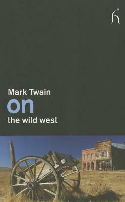 On the Wild West by Mark Twain