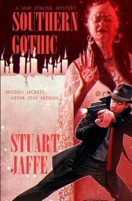 Southern Gothic by Stuart Jaffe