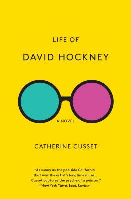 Life of David Hockney by Catherine Cusset