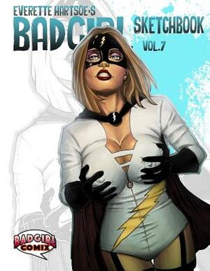 Badgirl Sketchbook vol. 7-Kickstarter cover by Everette Hartsoe