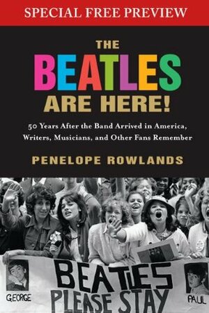 The Beatles Are Here!: Free Preview by Penelope Rowlands
