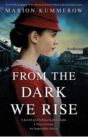 From the Dark We Rise by Marion Kummerow