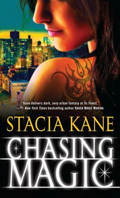 Chasing Magic by Stacia Kane