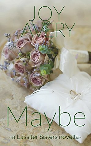 Maybe by Joy Avery