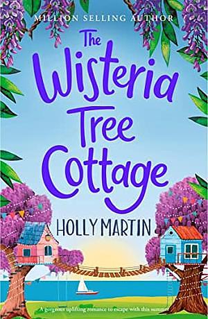 The Wisteria Tree Cottage by Holly Martin