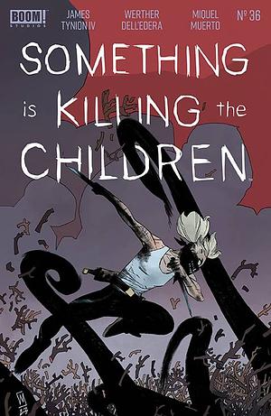 Something is Killing the Children #36 by James Tynion IV