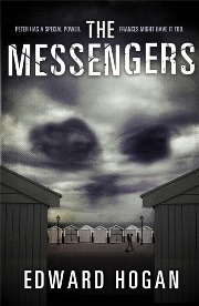 The Messengers by Edward Hogan