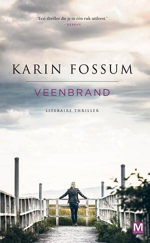 Veenbrand by Karin Fossum