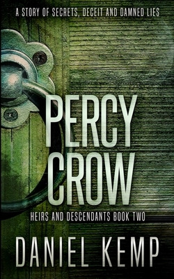 Percy Crow (Heirs And Descendants Book 2) by Daniel Kemp