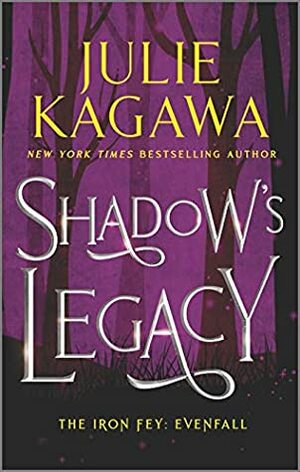 Shadow's Legacy by Julie Kagawa