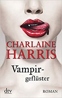 Vampirgeflüster by Charlaine Harris, Britta Mümmler