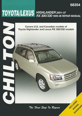 Chilton Toyota/Lexus Highlander 2001-07 RX 300/330 1996-06 Repair Manual by Joe L. Hamilton