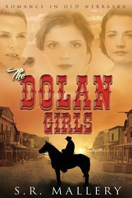 The Dolan Girls by S.R. Mallery