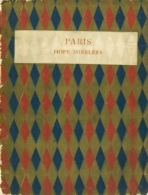 Paris: A Poem by Hope Mirrlees