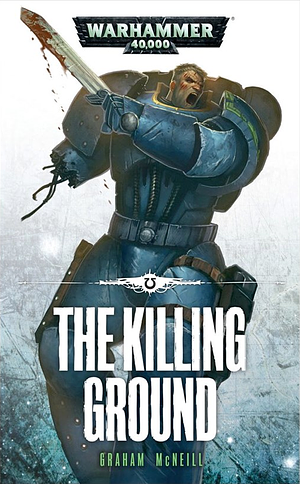 The Killing Ground by Graham McNeill