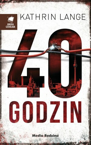 40 godzin by Miłosz Urban, Anna Urban, Kathrin Lange
