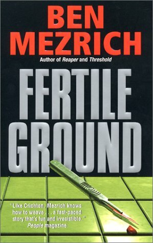 Fertile Ground by Ben Mezrich