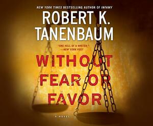 Without Fear or Favor by Robert K. Tanenbaum