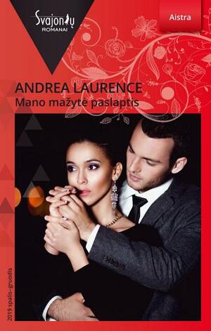 Mano mažytė paslaptis by Andrea Laurence