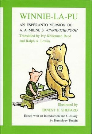 Winnie La Pu by Humphrey Tonkin, Ernest H. Shepard, Ralph Lewin, Ivy K. Reed, A.A. Milne