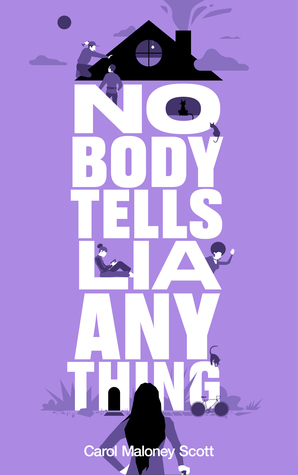 Nobody Tells Lia Anything by Carol Maloney Scott, Nick Rissmeyer