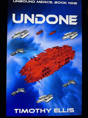 Undone by Timothy Ellis