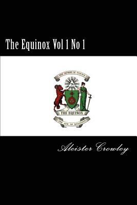 The Equinox Vol 1 No 1 by Aleister Crowley