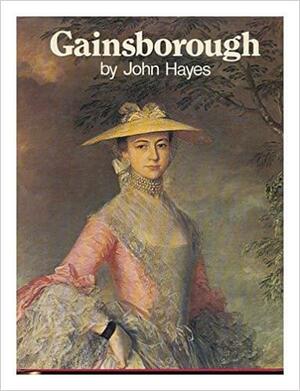 Gainsborough: Paintings and Drawings by John T. Hayes, Thomas Gainsborough