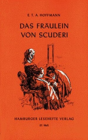 Das Fräulein von Scuderi by E.T.A. Hoffmann