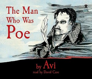 The Man Who Was Poe by Avi