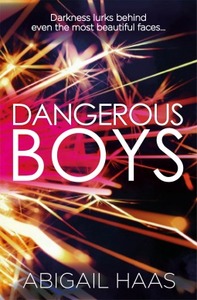 Dangerous Boys by Abigail Haas, Abby McDonald