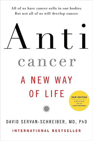 Anticancer by David Servan-Schreiber