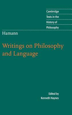 Hamann: Writings on Philosophy and Language by 