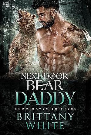 Next-Door Bear Daddy by Brittany White