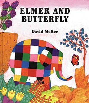 Elmer and Butterfly by David McKee