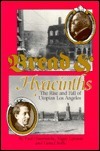 Bread and Hyacinths: The Rise and Fall of Utopian Los Angeles by Lionel Rolfe, Nigey Lennon