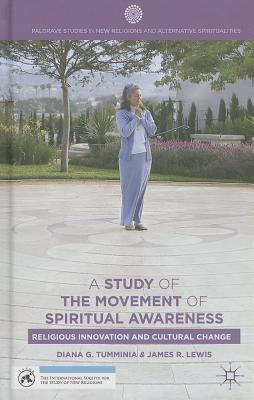 A Study of the Movement of Spiritual Awareness: Religious Innovation and Cultural Change by J. Lewis, D. Tumminia