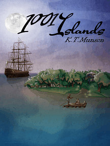1001 Islands by K.T. Munson
