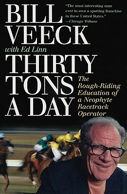 Thirty Tons a Day by Bill Veeck