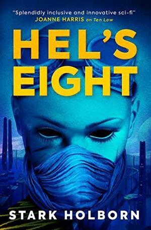 Hel's Eight by Stark Holborn