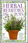 Herbal Remedies in Pots by Effie Romain