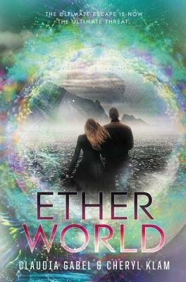 Etherworld by Claudia Gabel, Cheryl Klam