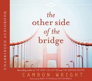 The Other Side of the Bridge by Camron Wright