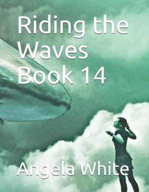 Riding the Waves by Angela White