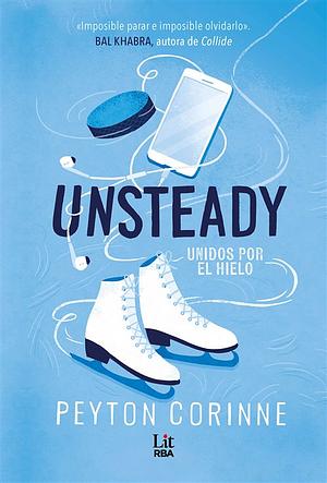Unsteady by Peyton Corinne