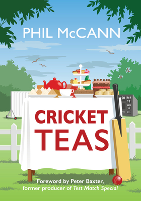 Cricket Teas by Phil McCann