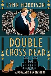 Double Cross Dead by Lynn Morrison